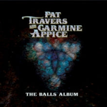 Travers,pat & Carmine Appice - Balls Album