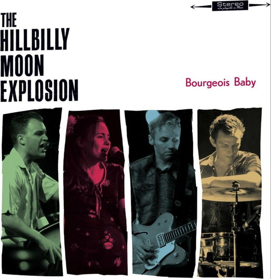 HILLBILLY MOON EXPLOSION - BOURGEOIS BABY