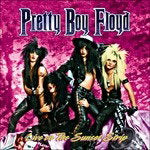 PRETTY BOY FLOYD - LIVE ON THE SUNSET STRIP