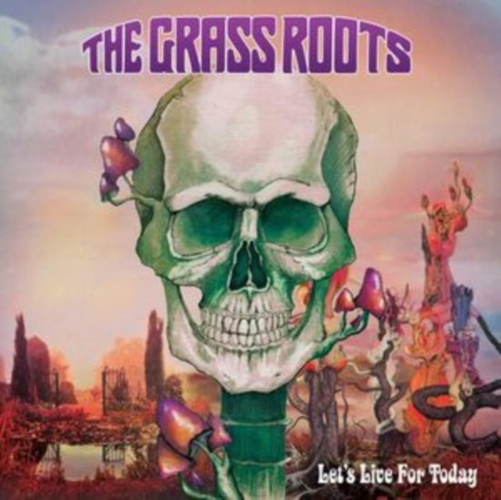GRASS ROOTS - LET'S LIVE FOR TODAY