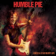 Humble Pie - I Need A Star In My Life (remastered)