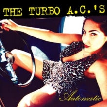 Turbo A.c.'s - Automatic (silver Vinyl/Reissue)