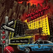 Mourning Noise - At The Seville (yellow 7inch)