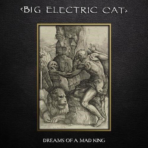 BIG ELECTRIC CAT - DREAMS OF A MAD KING (GOLD VINYL)