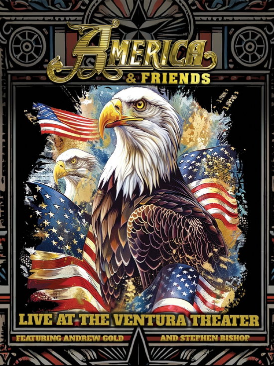 AMERICA & FRIENDS - LIVE AT THE VENTURA THEATER