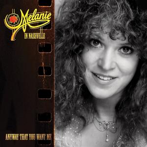 MELANIE - ANYWAY THAT YOU WANT ME