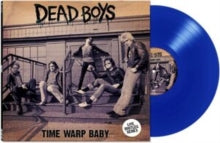Dead Boys - Time Warp Baby (limited Edition/Blue Vinyl)