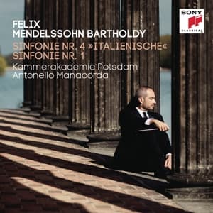 KAMMERAKADEMIE POTSDAM - MENDELSSOHN: SYMPHONIES NOS. 1 & 4