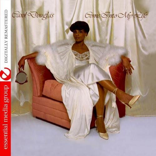 DOUGLAS,CAROL - COME INTO MY LIFE