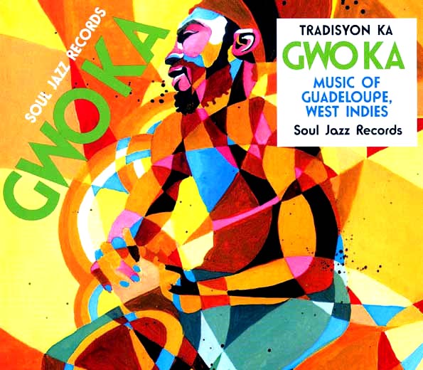 Tradisyon Ka - Gwo Ka: Music Of Guadeloupe, West Indies