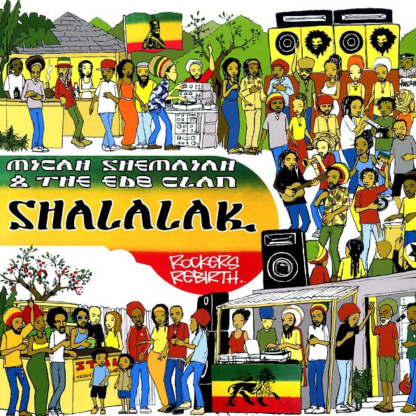 Micah Shemaiah & The EBD Clan - Shalalak: Rockers Rebirth