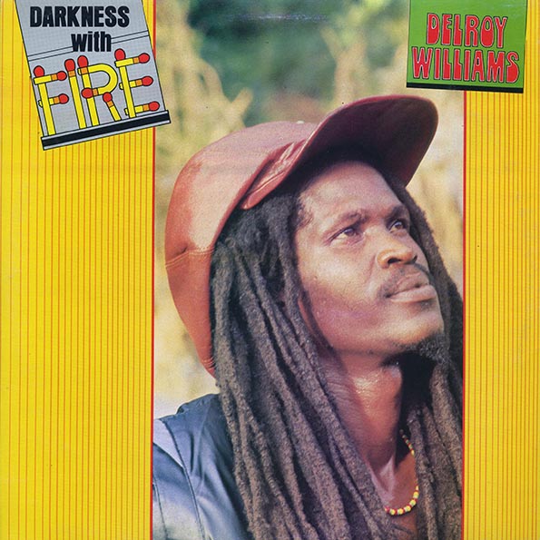 Delroy Williams - Darkness With Fire (Jamaica press) (orig. press)