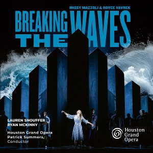 HOUSTON GRAND OPERA / PATRICK SUMMERS - MAZZOLI: BREAKING THE WAVES (2CD)