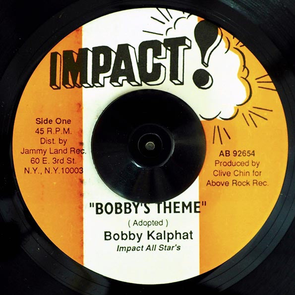 Bobby Kalphat - Bobby's Theme / Impact All Stars - Bobby's Dubwise