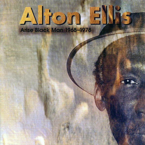 Alton Ellis - Arise Black Man (1999 FIRST PRESS)