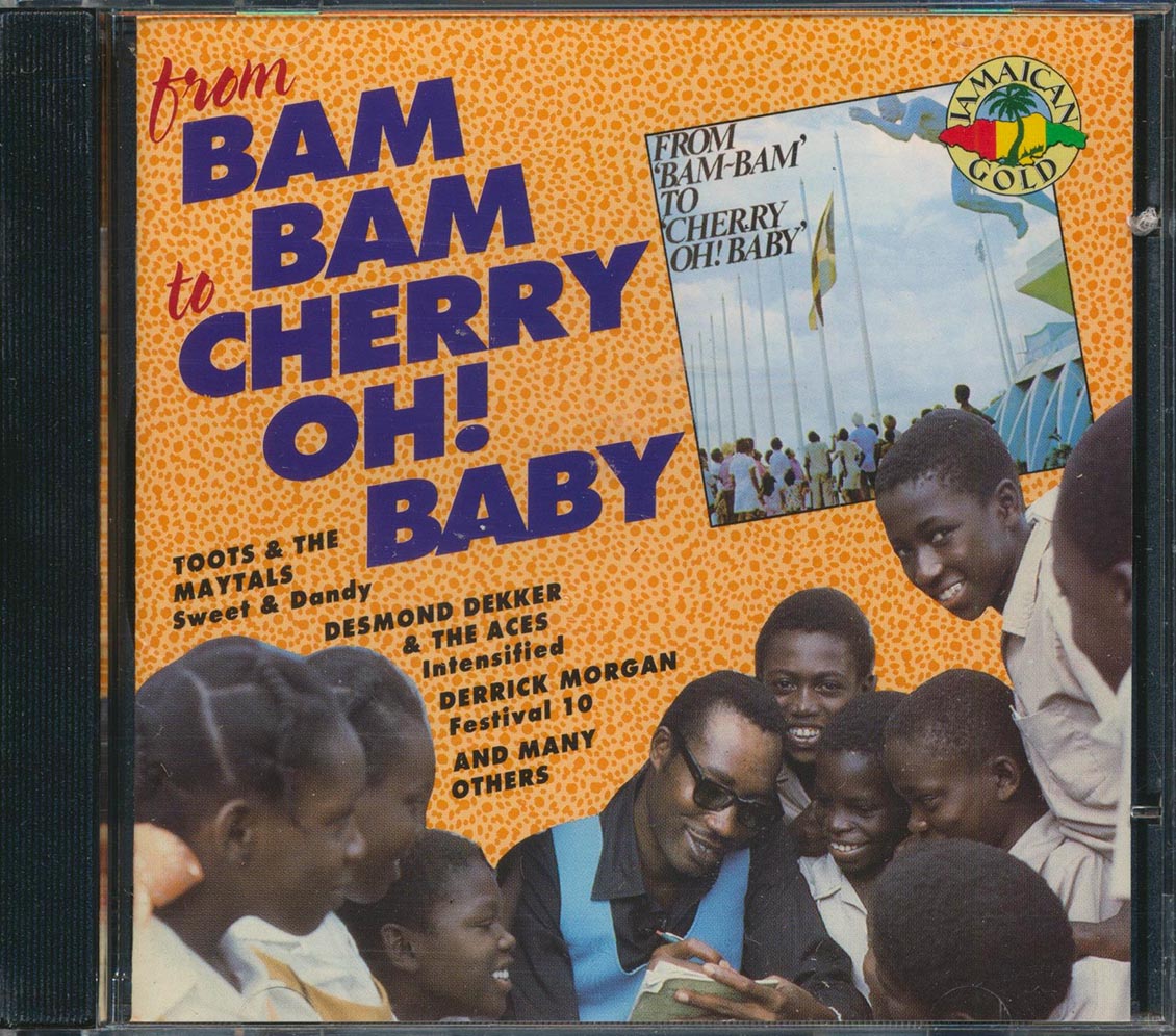 The Jamaicans, Toots & The Maytals, Desmond Dekker, Hopeton Lewis, Etc. - From Bam Bam To Cherry Oh Baby (remastered)