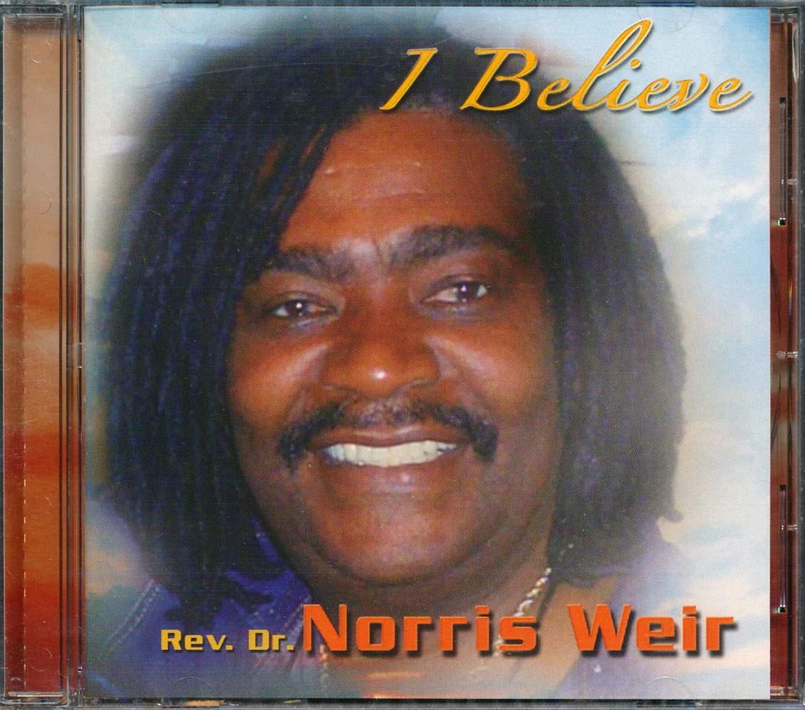 Norris Weir - I Believe