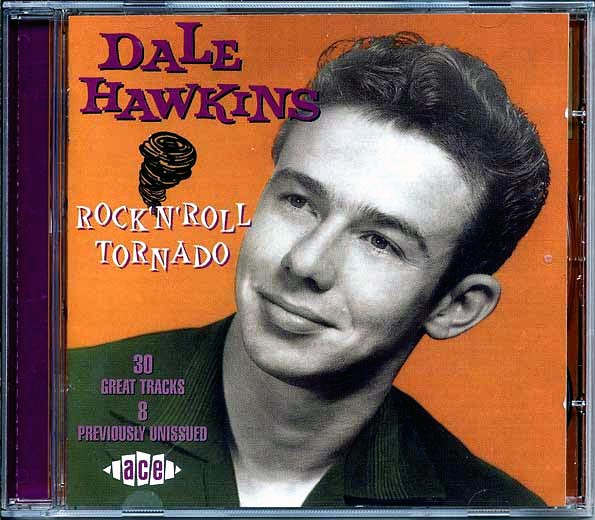 Dale Hawkins - Rock N Roll Tornado (30 tracks)