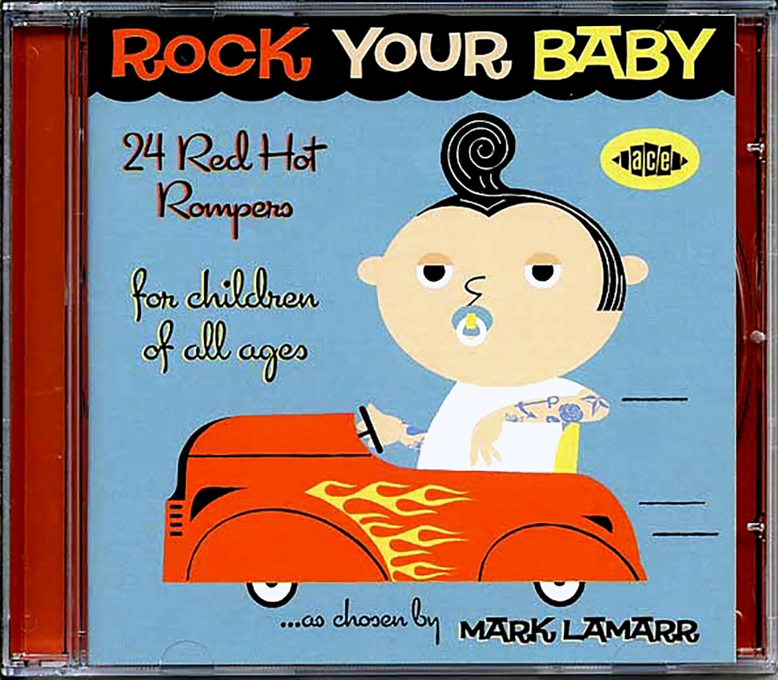Various - Rock Your Baby: 24 Red Hot Rompers For Children Of All Ages (24 tracks)