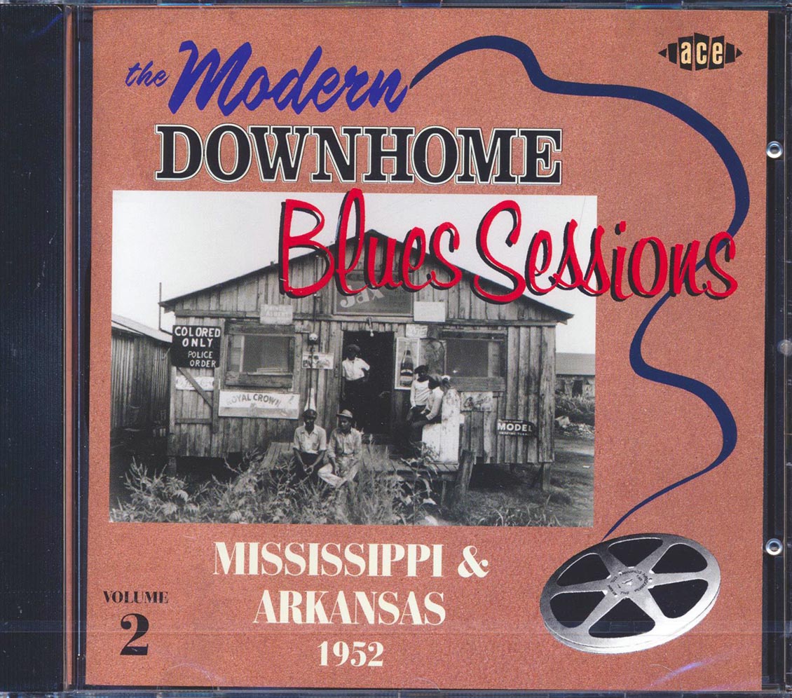 Various - The Modern Records Downhome Blues Sessions Volume 2: Mississippi & Arkansas 1952 (26 tracks)