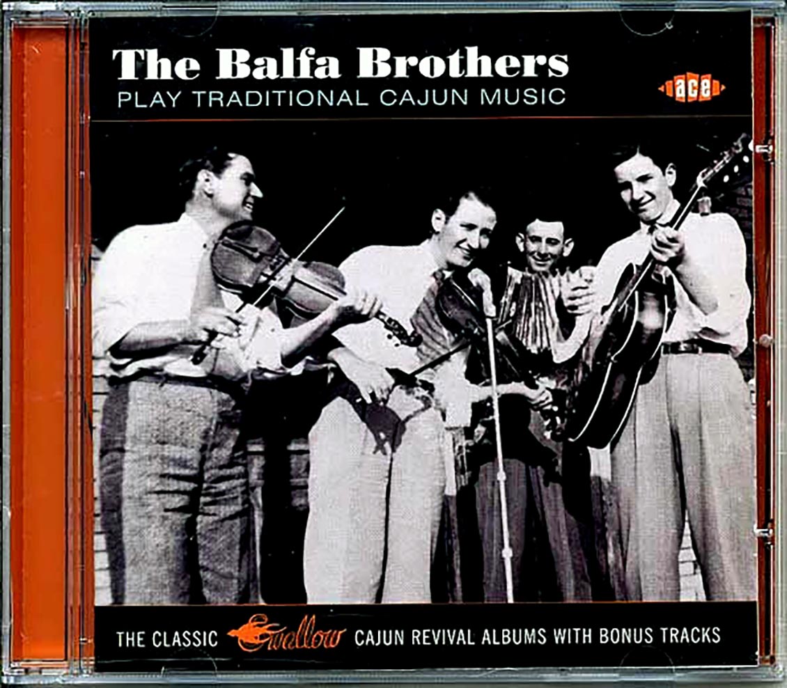 The Balfa Brothers - Play Traditional Cajun Music (28 tracks)
