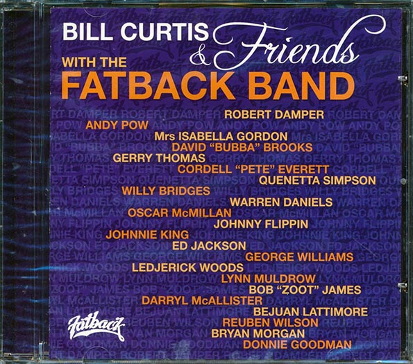 Bill Curtis, The Fatback Band - Bill Curtis & Friends With The Fatback Band