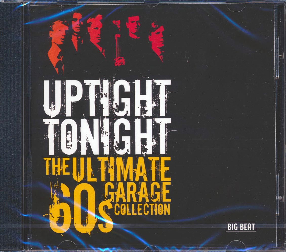Various - Uptight Tonight: The Ultimate 60s Garage Collection (26 tracks)