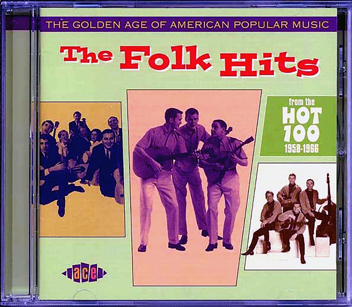Various - The Golden Age Of American Popular Music: The Folk Hits From The Hot 100 1958-1966 (28 tracks)