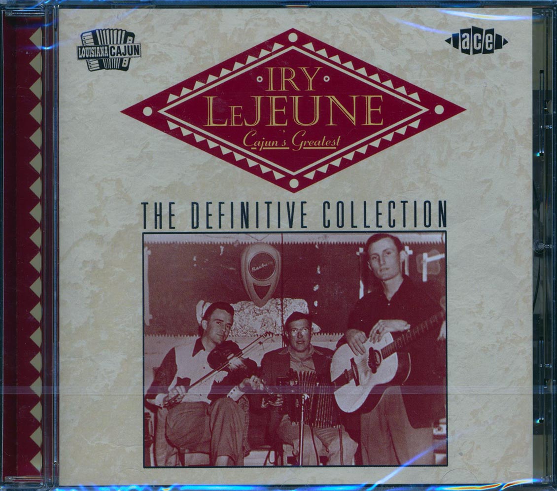 Iry LeJeune - Cajun's Greatest: The Definitive Collection (25 tracks)