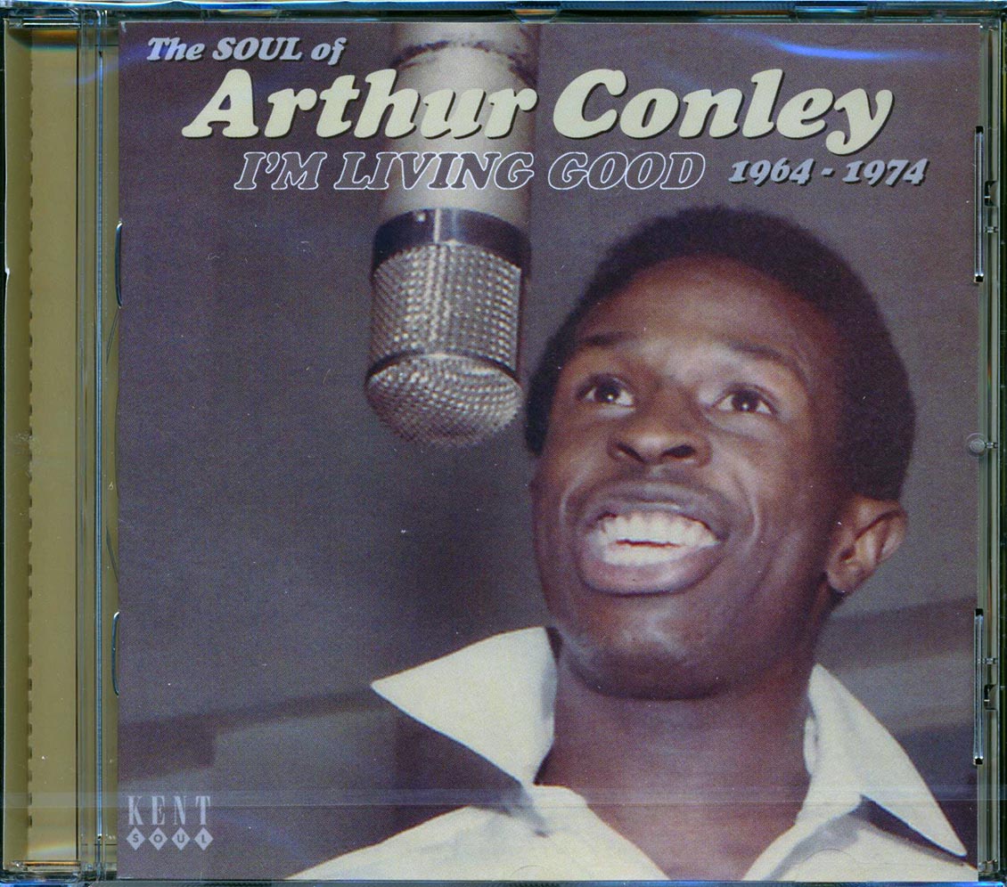 Arthur Conley - The Soul Of Arthur Conley: I'm Living Good 1964-1974 (24 tracks)