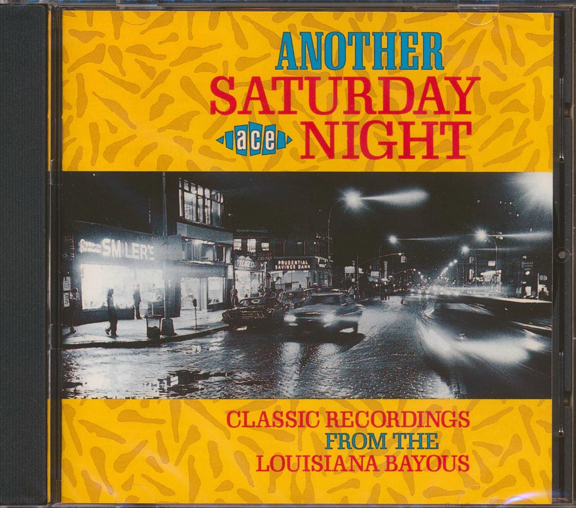 Various - Another Saturday Night: Classic Recordings From The Louisiana Bayous (20 tracks)