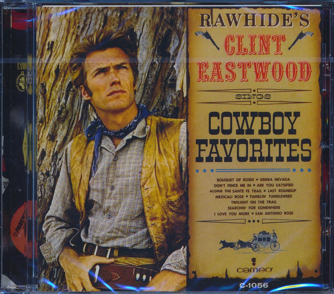 Clint Eastwood - Rawhide's Clint Eastwood Sings Cowboy Favorites