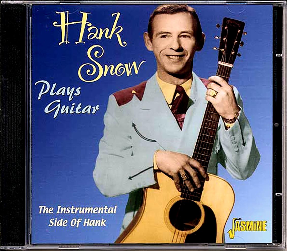 Hank Snow - Plays Guitar: The Instrumental Side Of Hank (26 tracks)