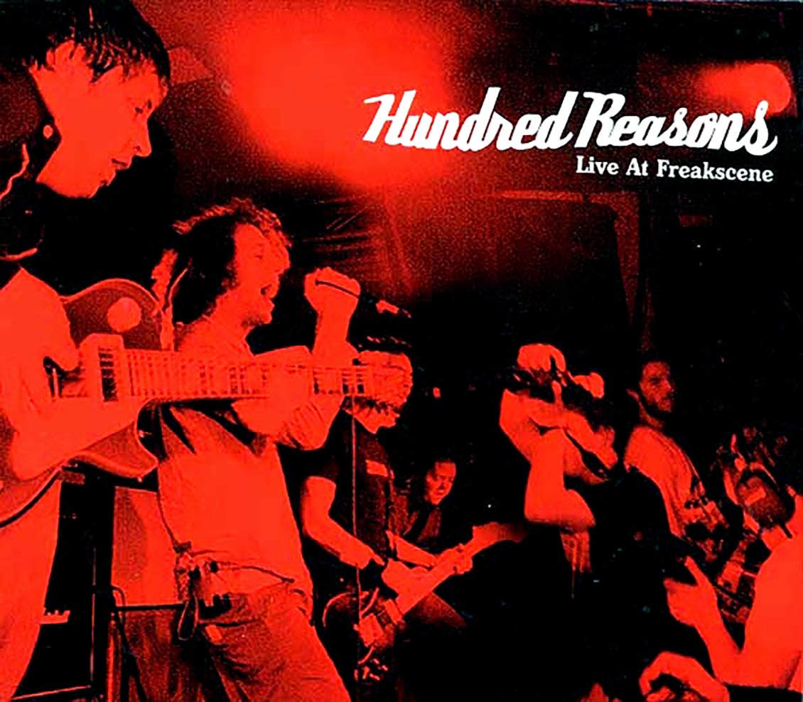 Hundred Reasons - Live At The Freakscene