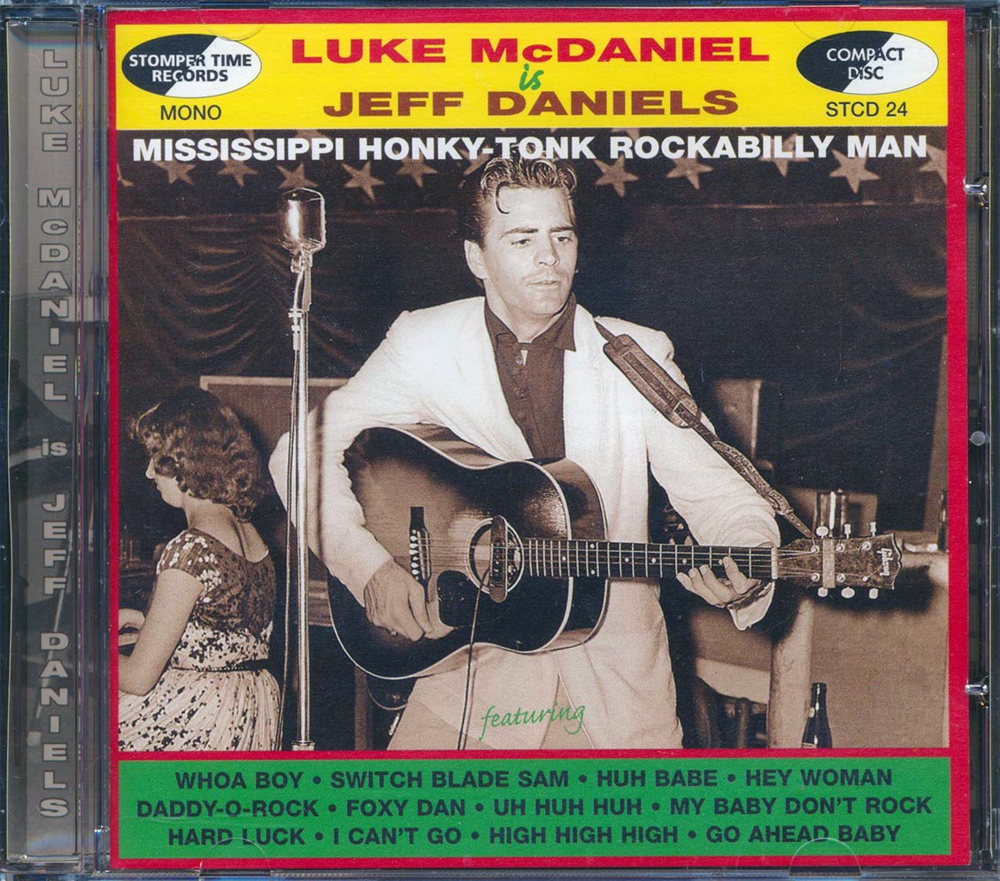 Jeff Daniels - Luke McDaniel Is Jeff Daniels: Mississippi Honky-Tonk Rockabilly Man