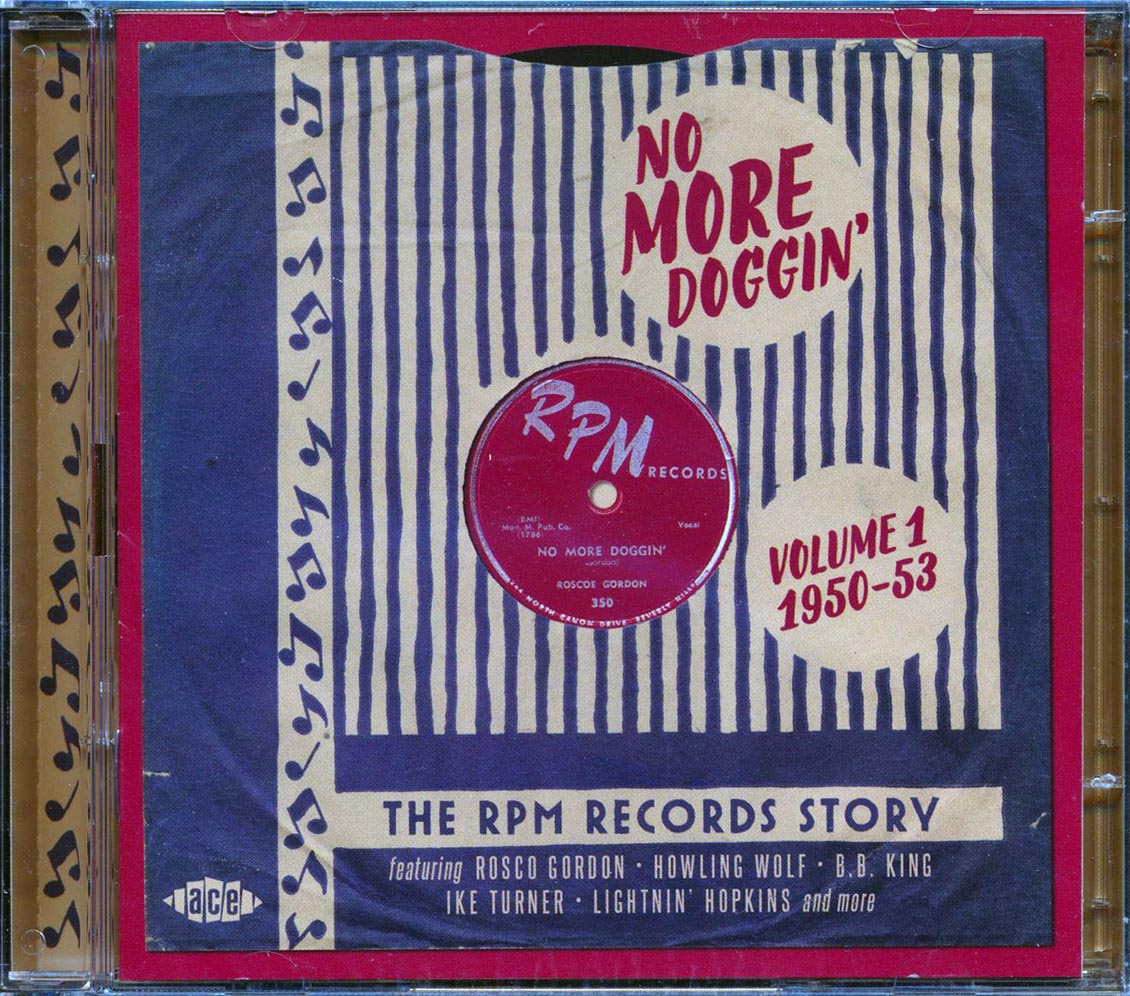 Various - No More Doggin': The RPM Records Story Volume 1 1950-1953 (52 tracks) (2xCD)