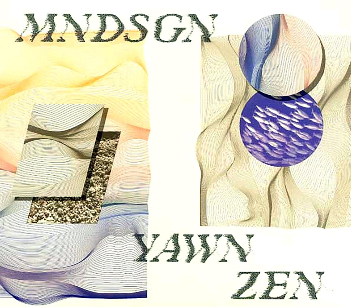 Mndsgn - Yawn Zen