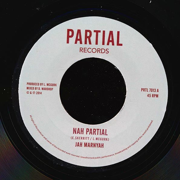 Jah Marnyah - Nah Partial / Partial Crew - Inna Dis Ya Version