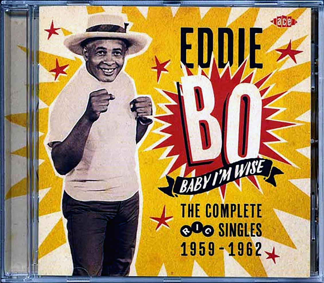 Eddie Bo - Baby I'm Wise: The Complete Ric Singles 1959-1962 (22 tracks)