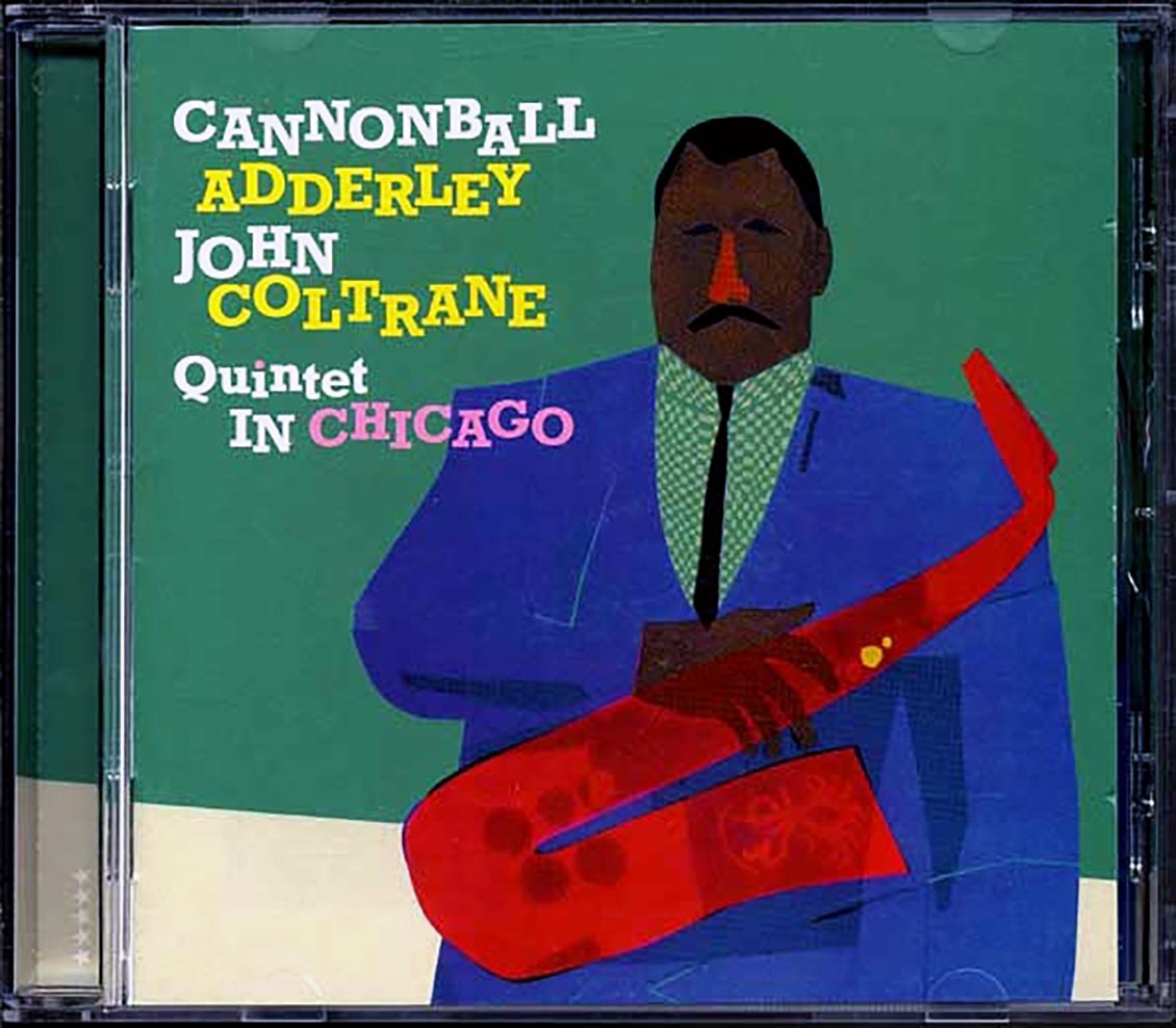 Cannonball Adderley, John Coltrane - Quintet In Chicago