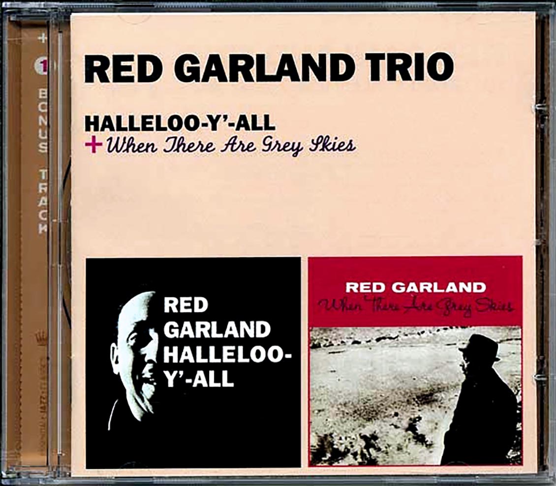 The Red Garland Trio - Halleloo-Y'-All + When There Are Grey Skies