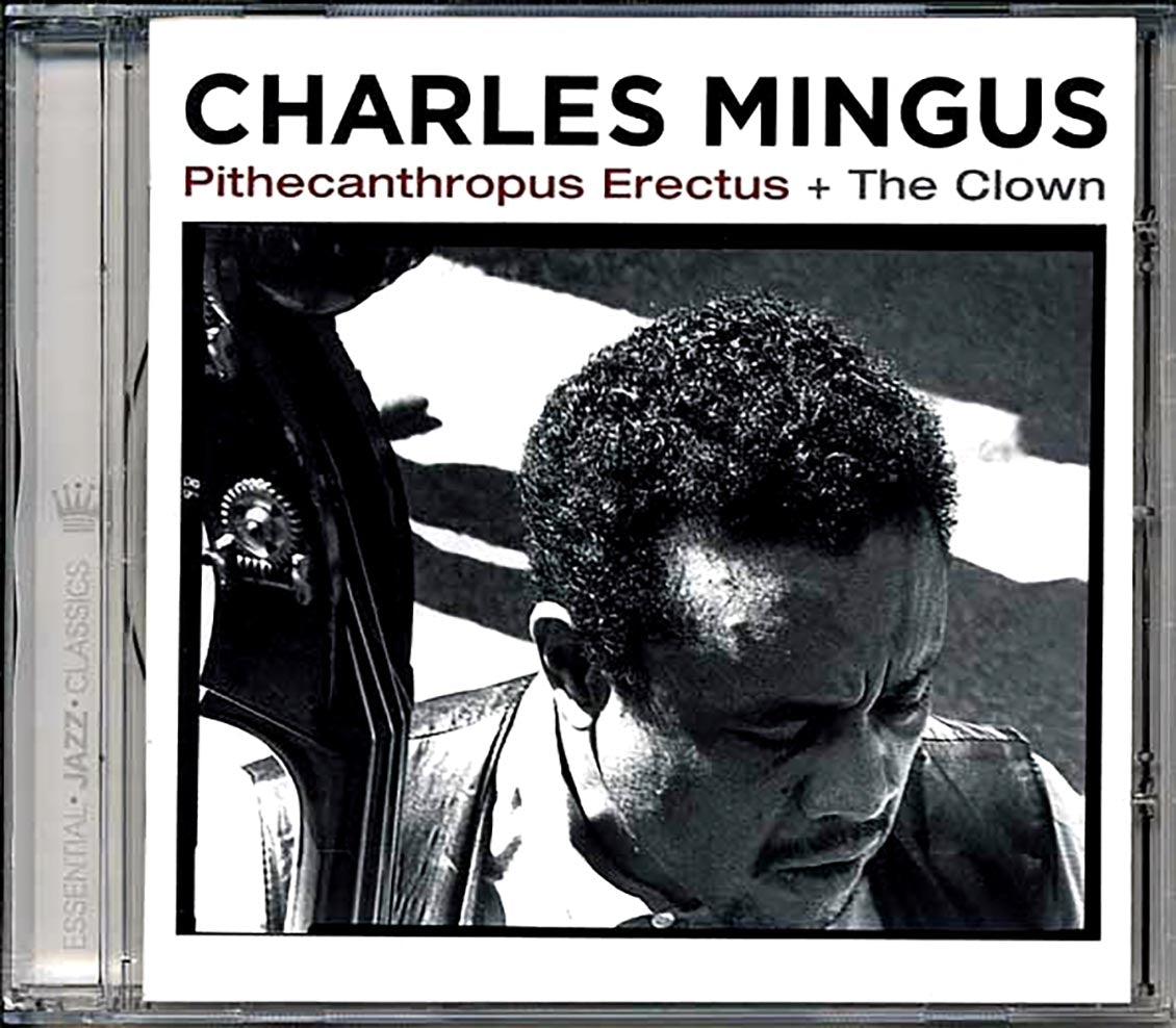 Charles Mingus - Pithecanthropus Erectus + The Clown