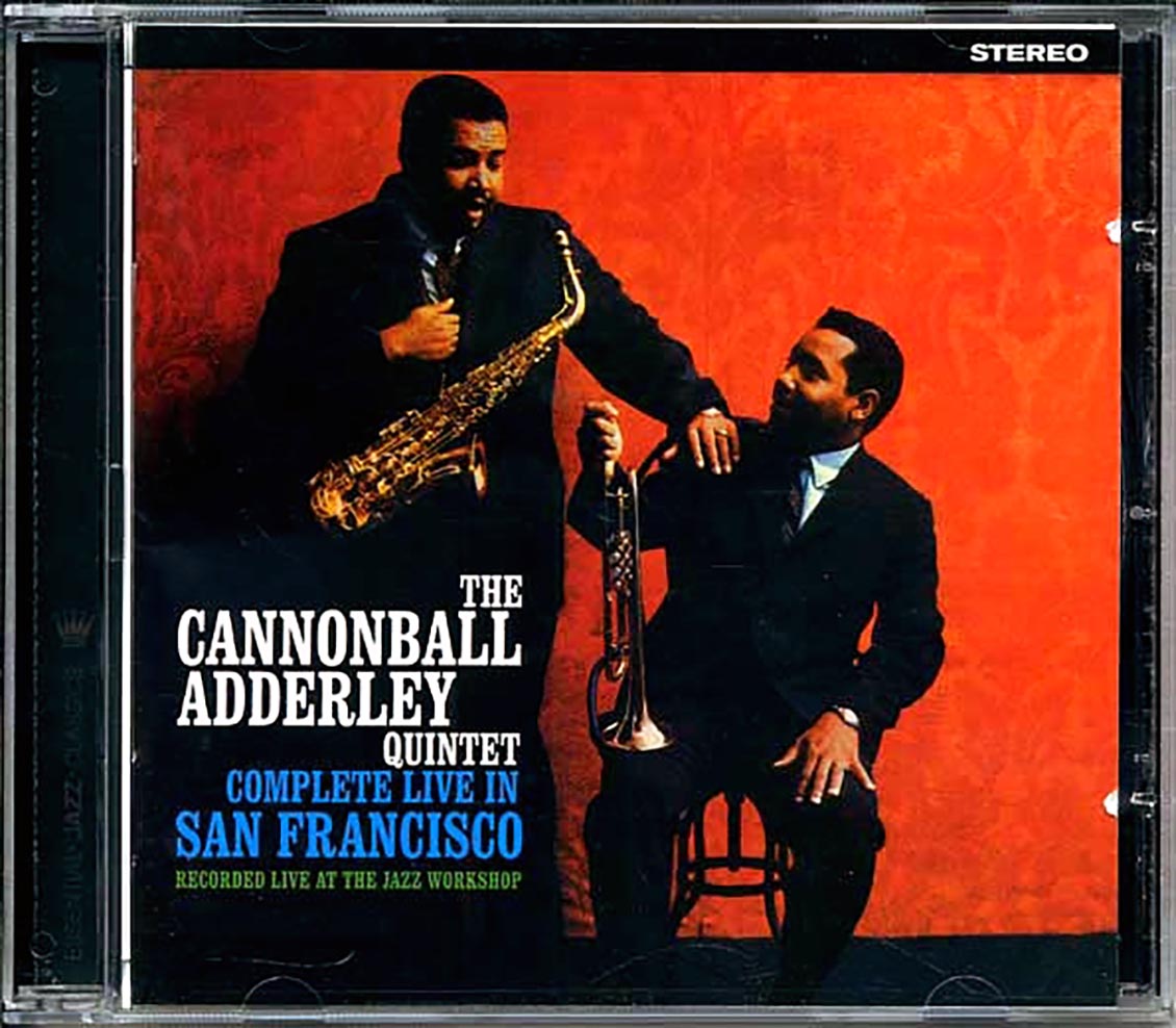 Cannonball Adderley Quintet - Complete Live In San Francisco