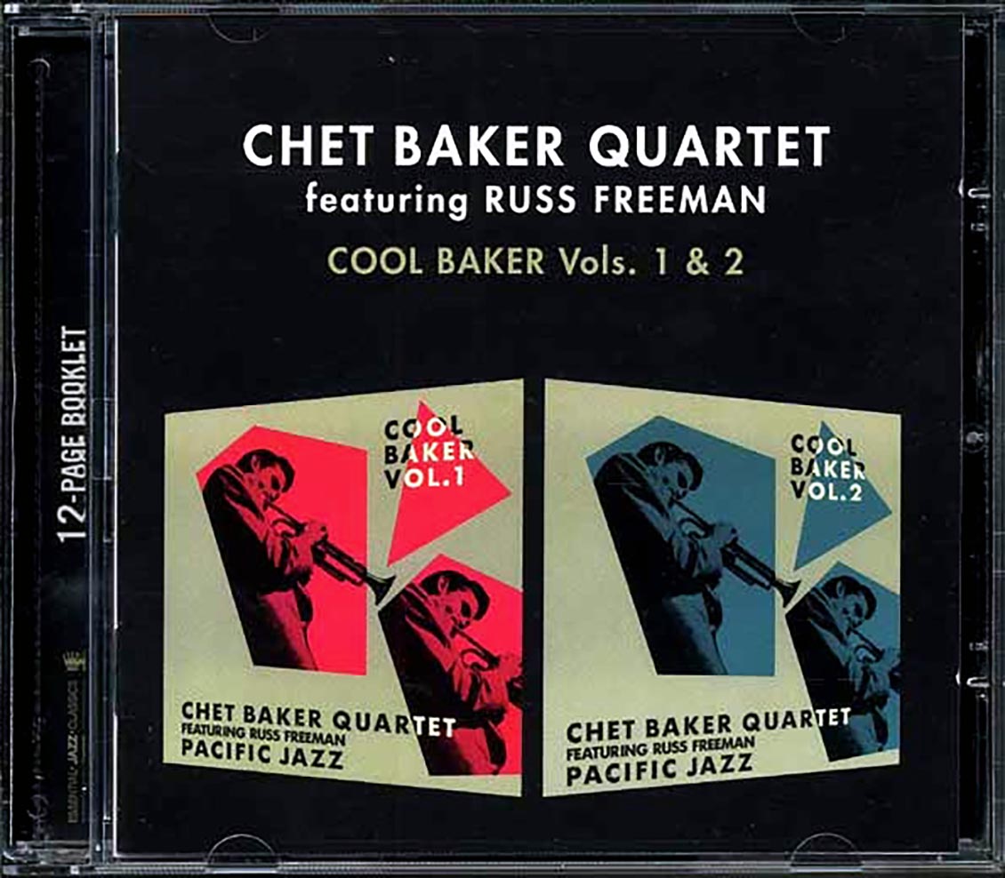 Chet Baker Quartet - Cool Baker Volumes 1 & 2