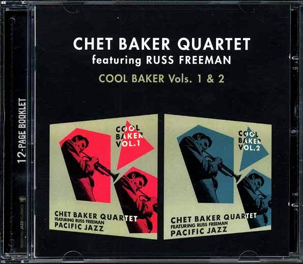 Chet Baker Quartet - Cool Baker Volumes 1 & 2