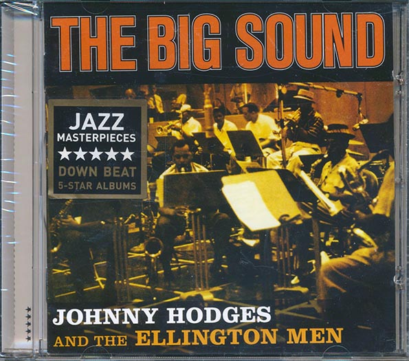 Johnny Hodges & The Ellington Men - The Big Sound