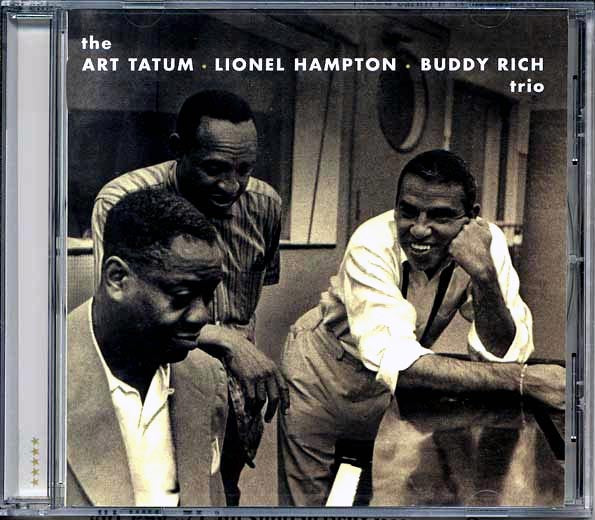 Art Tatum, Lionel Hampton, Buddy Rich - The Art Tatum, Lionel Hampton, Buddy Rich Trio