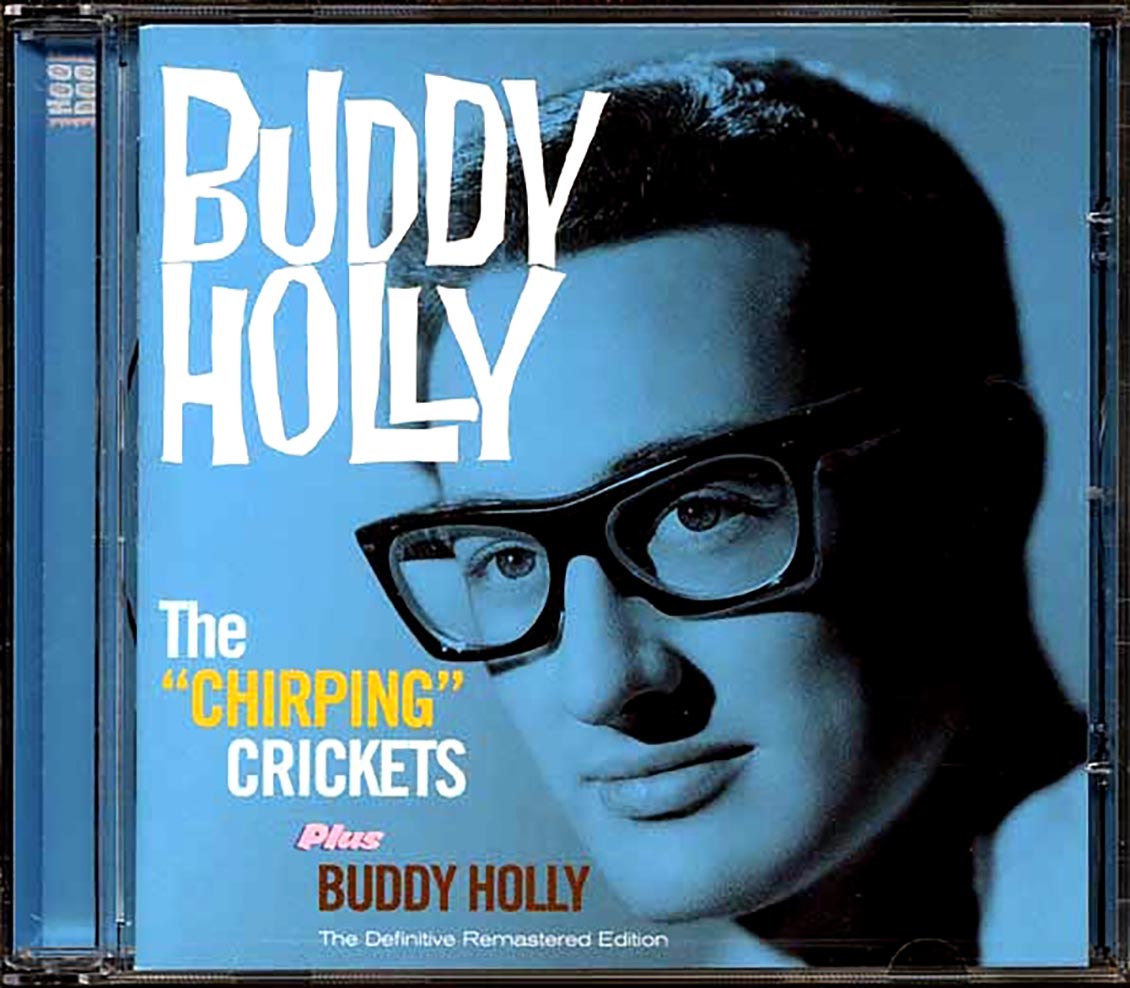 Buddy Holly & The Crickets - The Chirping Crickets + Buddy Holly