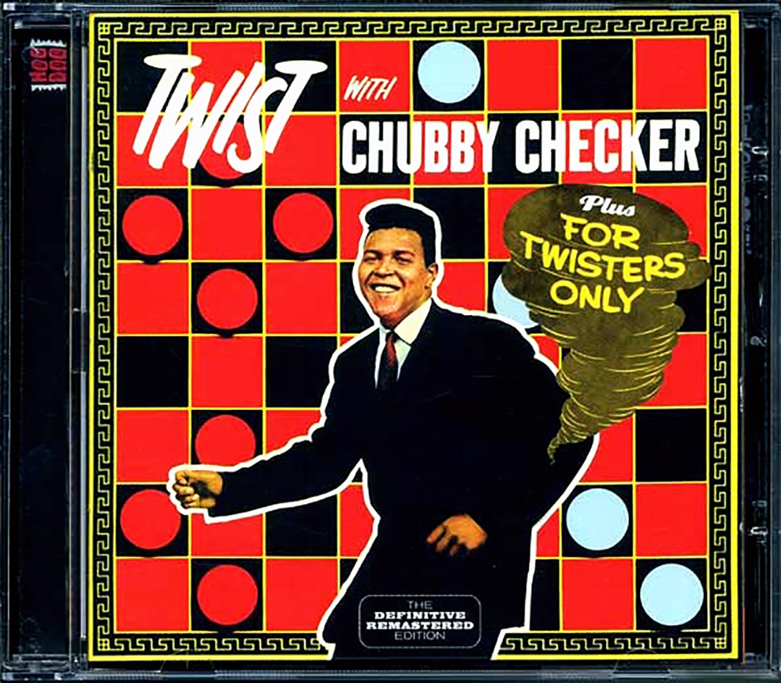 Chubby Checker - Twist With Chubby Checker + For Twisters Only