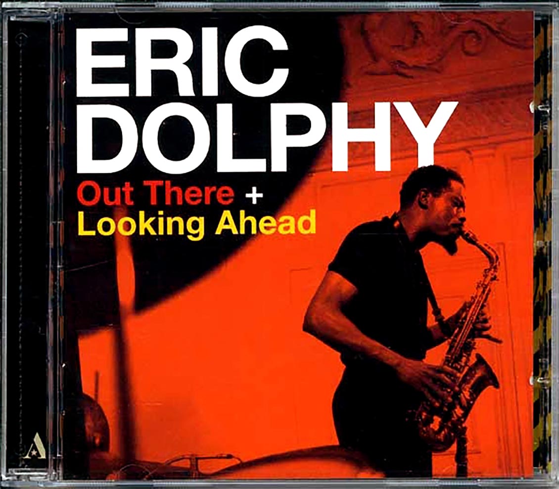 Eric Dolphy - Out There + Looking Ahead